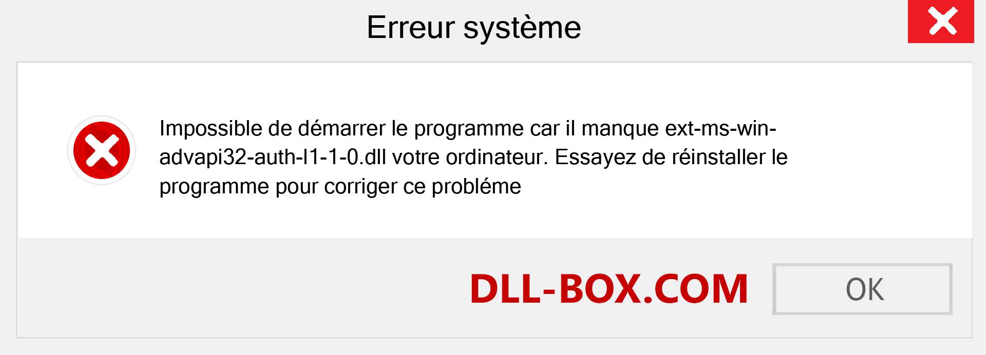 Le fichier ext-ms-win-advapi32-auth-l1-1-0.dll est manquant ?. Télécharger pour Windows 7, 8, 10 - Correction de l'erreur manquante ext-ms-win-advapi32-auth-l1-1-0 dll sur Windows, photos, images